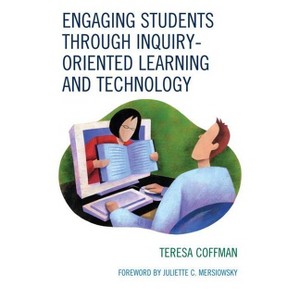 Engaging Students through Inquiry-Oriented Learning and Technology - by  Teresa Coffman (Paperback) - 1 of 1