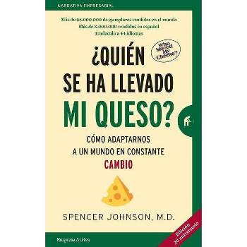 Quien Se Ha Llevado Mi Queso? - 20th Edition by  Spencer Johnson (Paperback)