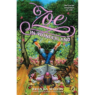 Zoe in Wonderland - by  Brenda Woods (Paperback)