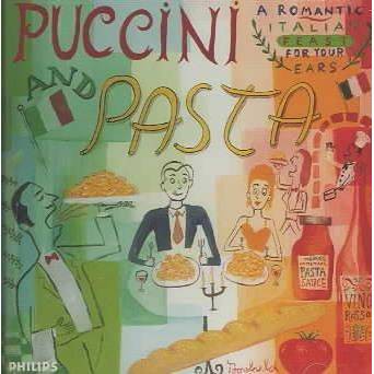 Giacomo Puccini - Puccini And Pasta (CD)