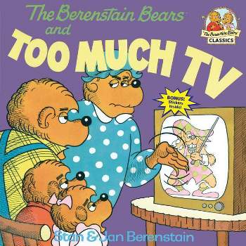 The Berenstain Bears and Too Much TV ( First Time Books) (Paperback) by Stan Berenstain