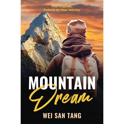 Mountain Dream - by  Wei San Tang (Paperback)