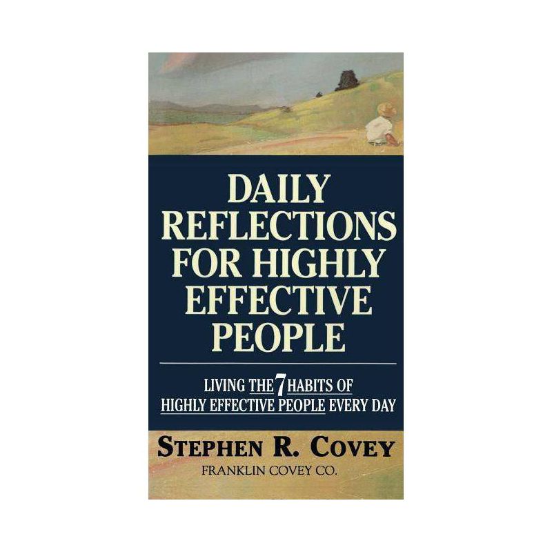 Daily Reflections for Highly Effective People - by  Stephen R Covey (Paperback), 1 of 2