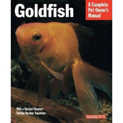 Goldfish - (Complete Pet Owner's Manuals) by  Marshall E Ostrow (Paperback)