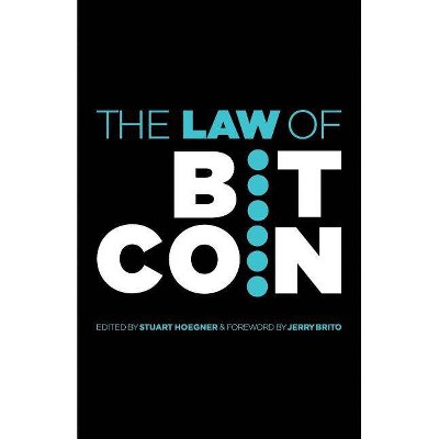 The Law of Bitcoin - by  Jerry Brito Et Al (Paperback)