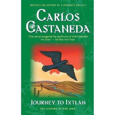 Journey to Ixtlan - by  Carlos Castaneda (Paperback)