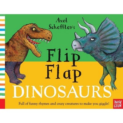 Flip Flap Dinosaurs - (Flip Flap Books) by  Nosy Crow (Hardcover)