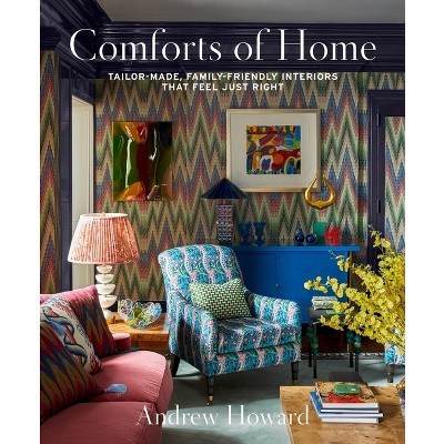 Comforts of Home - by  Andrew Howard (Hardcover)