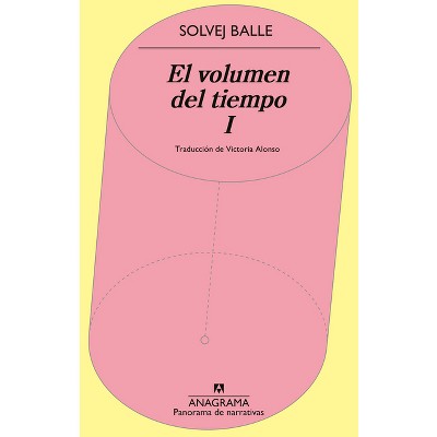 El Volumen del Tiempo I - by  Solvej Balle (Paperback)