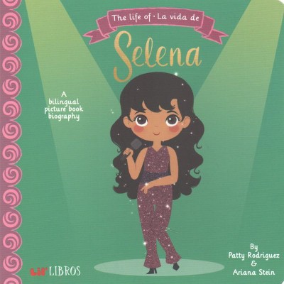 Life Of La Vida De Selena By Patty Rodriguez Ariana Stein Hardcover Brickseek