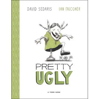 Pretty Ugly - by  David Sedaris (Hardcover)