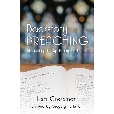 Backstory Preaching - by  Lisa Cressman (Paperback)