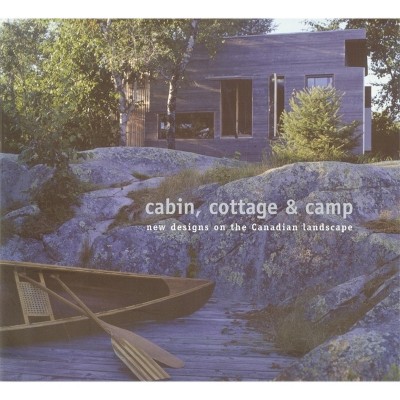 Cabin, Cottage & Camp - by  Christopher McDonald (Paperback)