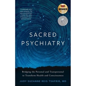Sacred Psychiatry - by  Judy Suzanne Reis Tsafrir (Paperback) - 1 of 1