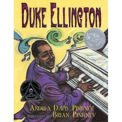 Duke Ellington - by  Andrea Pinkney (Paperback)