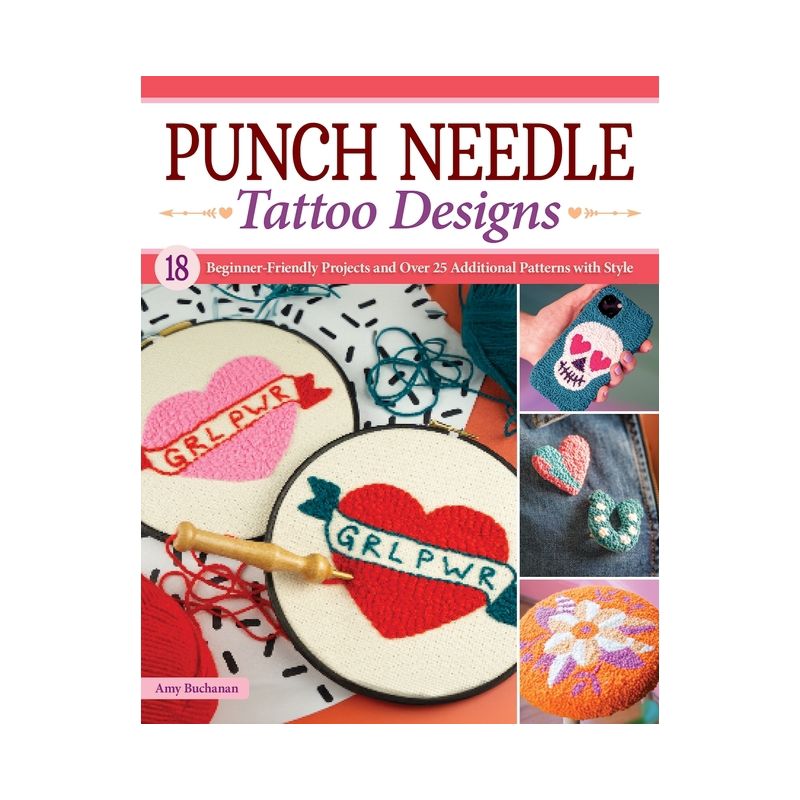 Punch Needle Tattoo Designs - by  Amy Buchanan (Paperback), 1 of 2