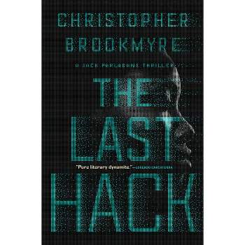 The Last Hack - (Jack Palabane Thrillers) by  Christopher Brookmyre (Paperback)