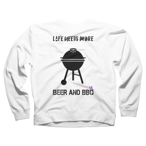 Adult Design By Humans July 4th Life Needs More BBQ By TeeShirtMadness Sweatshirt - 1 of 2