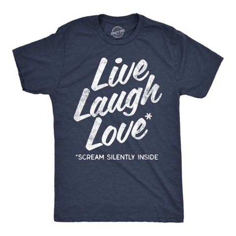 Мужские футболки Crazy Dog T-Shirts, Inc. Mens Funny T Shirts Live Laugh Love Scream Silently Inside Sarcastic Novelty Tee for Men - Crazy Dog Men's T Shirt With Sarcastic Sayings Navy S