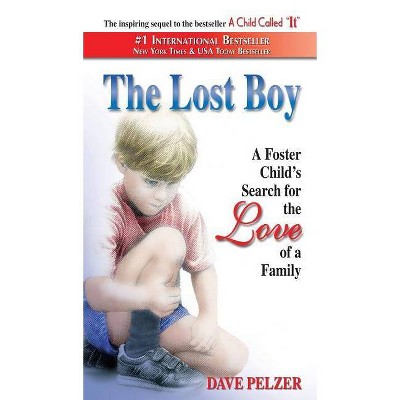 The Lost Boy - by  Dave Pelzer (Hardcover)