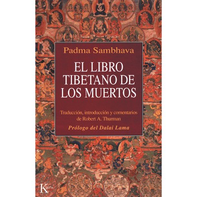 El Libro Tibetano de Los Muertos - by  Padma Sambhava (Paperback)