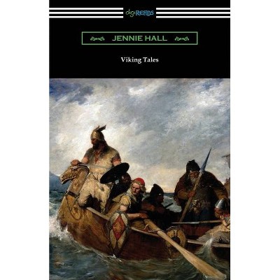 Viking Tales - by  Jennie Hall (Paperback)