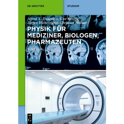 Physik Für Mediziner, Biologen, Pharmazeuten - (De Gruyter Studium) 9th Edition (Paperback)