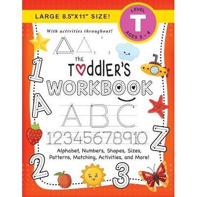 The Toddler's Workbook - Large Print by  Lauren Dick (Paperback)