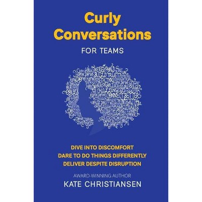 Curly Conversations for Teams - by  Kate Christiansen (Paperback)