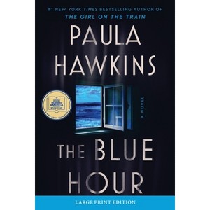 The Blue Hour - Large Print by  Paula Hawkins (Paperback) - 1 of 1