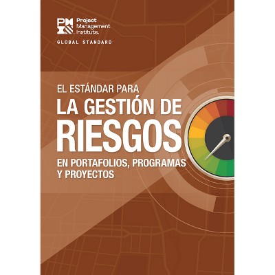 The Standard for Risk Management in Portfolios, Programs, and Projects (Spanish) - by  Project Management Institute Project Management Institute