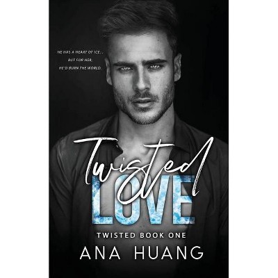 Twisted Love - by  Ana Huang (Paperback)