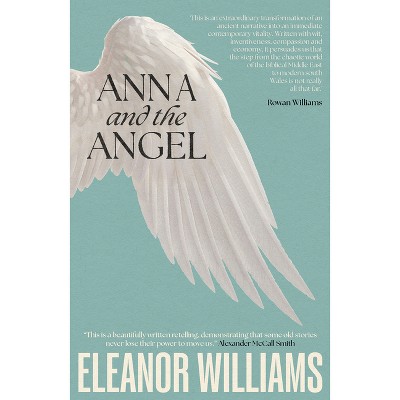 Anna and the Angel - by  Eleanor Williams (Paperback)