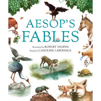 Aesop's Fables - (Robert Ingpen Illustrated Classics) by  Caroline Lawrence (Hardcover)