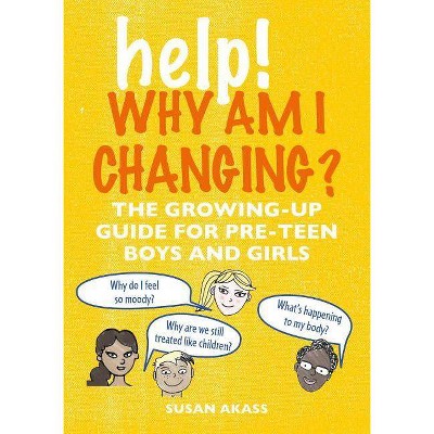 Help! Why Am I Changing? - by  Susan Akass (Paperback)