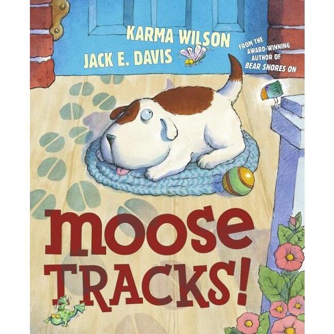 Moose Tracks! - By Karma Wilson (hardcover) : Target