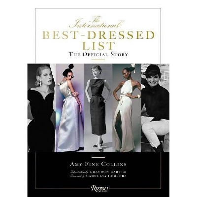 The International Best Dressed List - by  Amy Fine Collins (Hardcover)