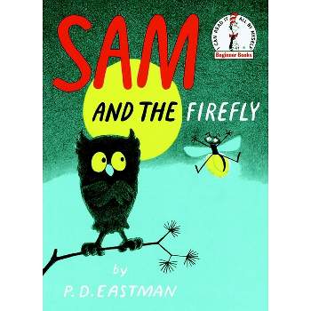 Sam and the Firefly - (Beginner Books(r)) by  P D Eastman (Hardcover)
