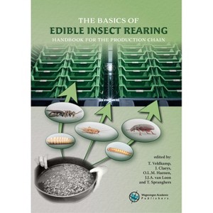 The Basics of Edible Insect Rearing - (Insects as Food and Feed) (Paperback) - 1 of 1
