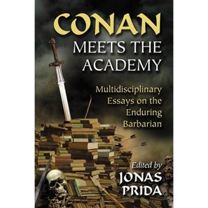 Conan Meets the Academy - by  Jonas Prida (Paperback) - 1 of 1