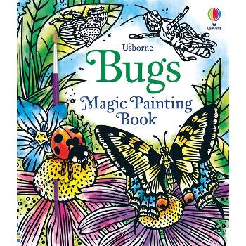 Bugs Magic Painting Book - (Magic Painting Books) by  Abigail Wheatley (Paperback)