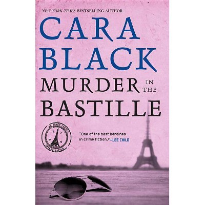 Murder in the Bastille - (Aimee Leduc Investigations) by  Cara Black (Paperback)