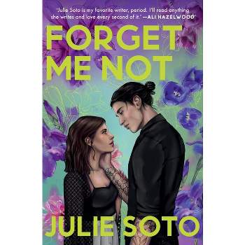 Forget Me Not - by  Julie Soto (Paperback)
