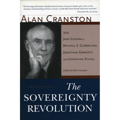 The Sovereignty Revolution - by  Alan Cranston (Hardcover)