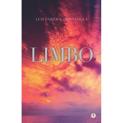 Limbo - by  Luis Enrique Quintanilla (Paperback)