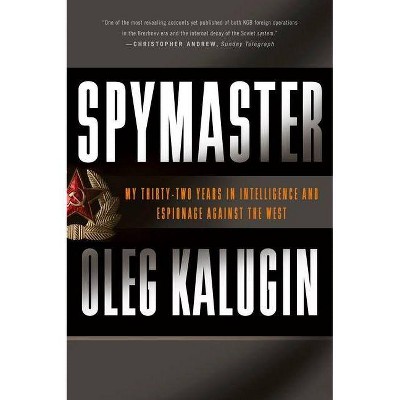 Spymaster - by  Oleg Kalugin (Paperback)