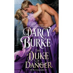 The Duke of Danger - (Untouchables) by  Darcy Burke (Paperback) - 1 of 1
