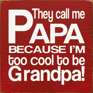 Slickblue They Call Me Papa Wood Sign – Rustic Knotty Pine Wall Decor for Grandpa, 7x7, Multiple Colors - 1 of 3