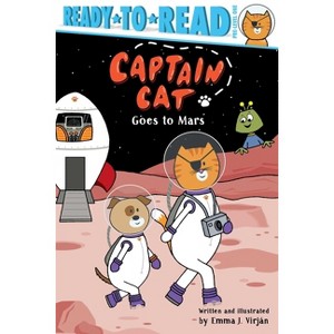 Captain Cat Goes to Mars - by  Emma J Virjan (Paperback) - 1 of 1