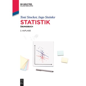 Statistik - (De Gruyter Studium) 2nd Edition by  Toni C Stocker & Ingo Steinke (Paperback) - 1 of 1
